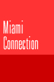 Miami Connection