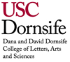 USC Dornsife. Dana and David Dornsife College of Letters, Arts and Sciences