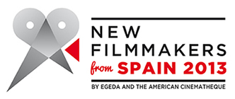 NEW FILMMAKERS from SPAIN 2013. BY EGEDA ANDA THE AMERICAN CINEMATHEQUE