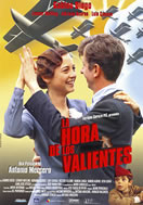 LA HORA DE LOS VALIENTES (TIME OF THE BRAVE)